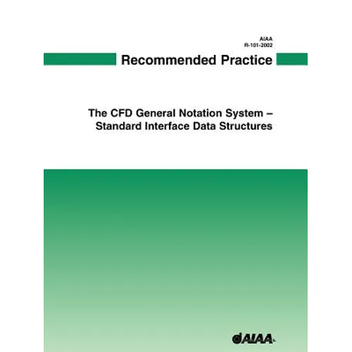 AIAA Recommended Practice for CGNS - SIDS - Paperback