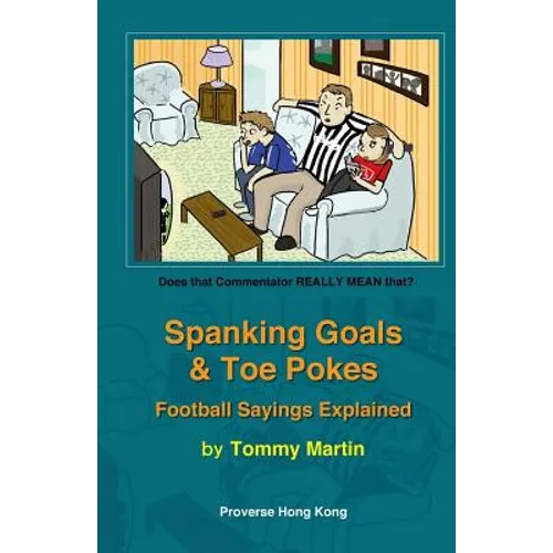 Spanking Goals & Toe Pokes - Paperback