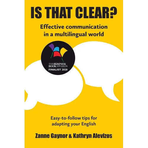Is That Clear?: Effective communication in a multilingual world - Paperback