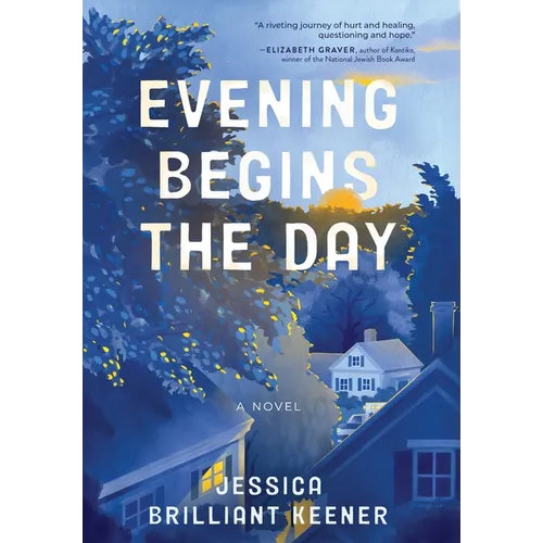 Evening Begins the Day - Hardcover