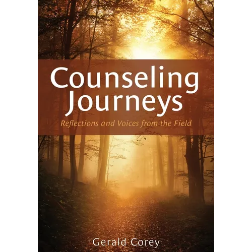 Counseling Journeys: Reflections and Voices from the Field - Paperback