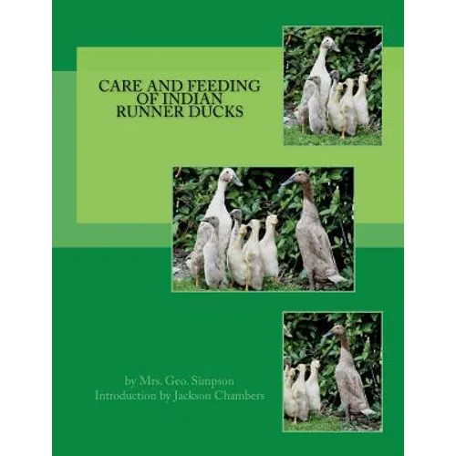 Care and Feeding of Indian Runner Ducks - Paperback