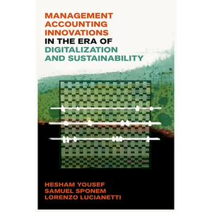 Management Accounting Innovations in the Era of Digitalization and Sustainability - Hardcover