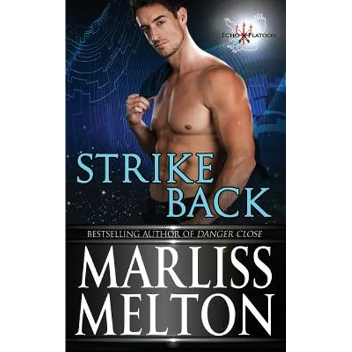 Strike Back: A Novella in the Echo Platoon series - Paperback