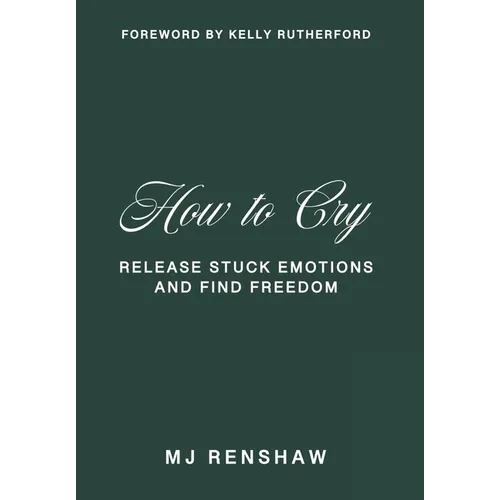 How to Cry - Hardcover
