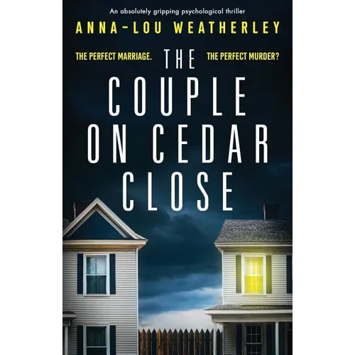 The Couple on Cedar Close: An absolutely gripping psychological thriller - Paperback