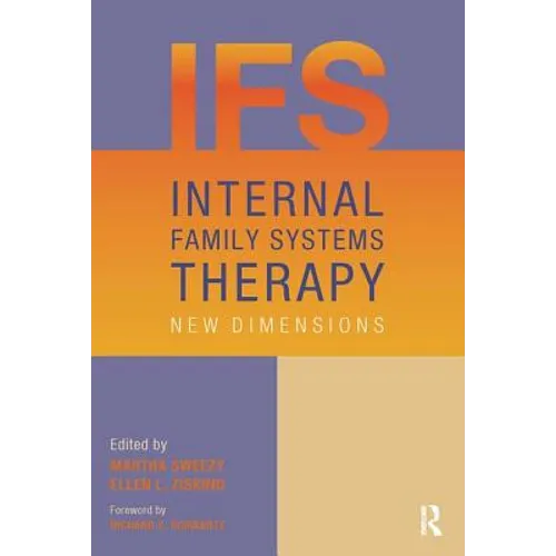 Internal Family Systems Therapy: New Dimensions - Paperback