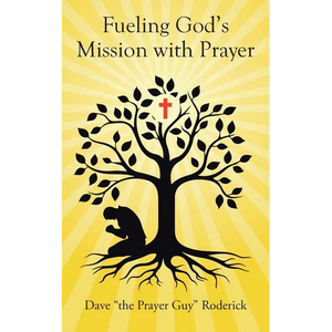 Fueling God's Mission with Prayer - Paperback