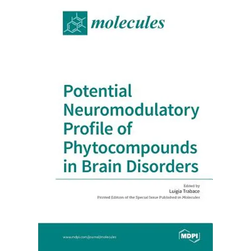 Potential Neuromodulatory Profile of Phytocompounds in Brain Disorders - Paperback