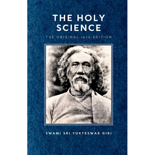 The Holy Science: Kaivalya Darshanam - Paperback