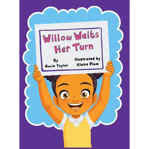 Willow Waits Her Turn - Hardcover