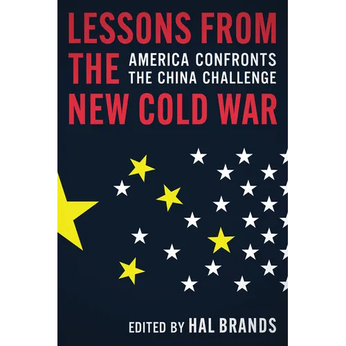 Lessons from the New Cold War: America Confronts the China Challenge - Paperback