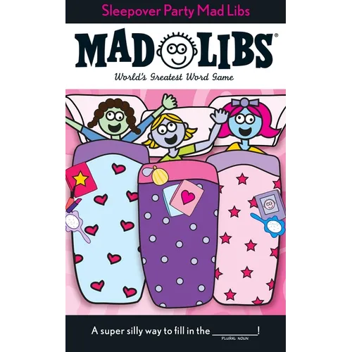 Sleepover Party Mad Libs: World's Greatest Word Game - Paperback