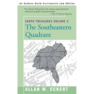 Earth Treasures, Vol. 2: Southeastern Quandrant: Alabama, Florida, Georgia, Kentucky, Mississippi, North Carolina, South Carolina, Tennessee, V - Paperback