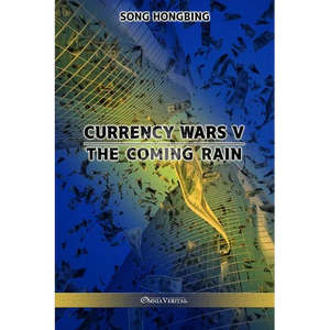Currency Wars V: The Coming Rain - Paperback