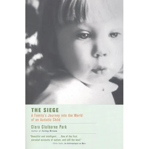 The Siege: A Family's Journey Into the World of an Autistic Child - Paperback