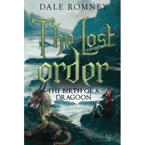 The Lost Order: The Birth of a Dragoon - Paperback