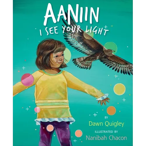 Aaniin: I See Your Light - Hardcover