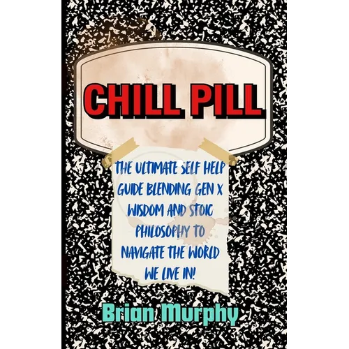 Chill Pill - Paperback