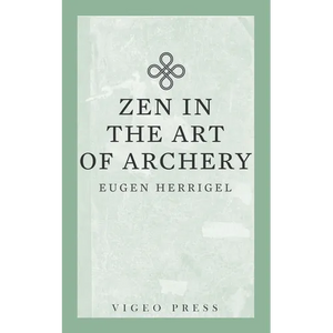 Zen in the Art of Archery - Paperback