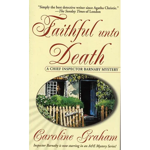 Faithful Unto Death: A Chief Inspector Barnaby Novel - Hardcover