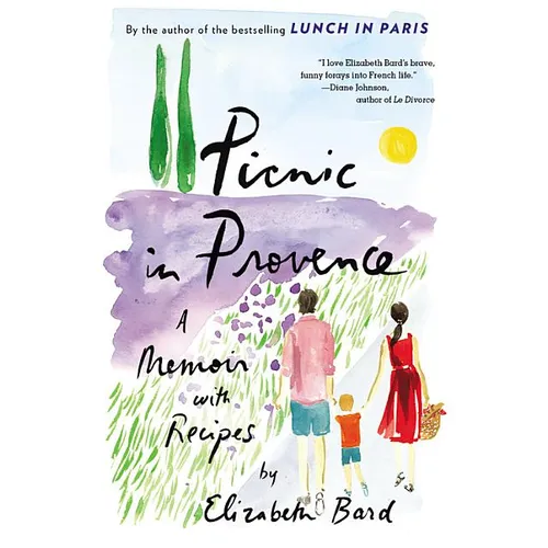 Picnic in Provence: A Memoir with Recipes - Paperback
