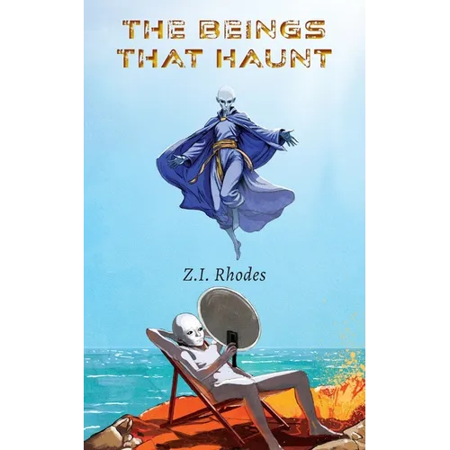The Beings That Haunt - Paperback