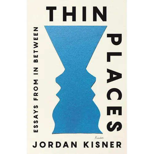 Thin Places: Essays from in Between - Paperback