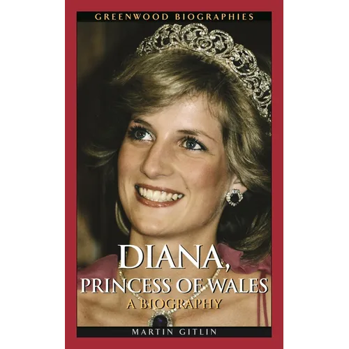 Diana, Princess of Wales: A Biography - Hardcover