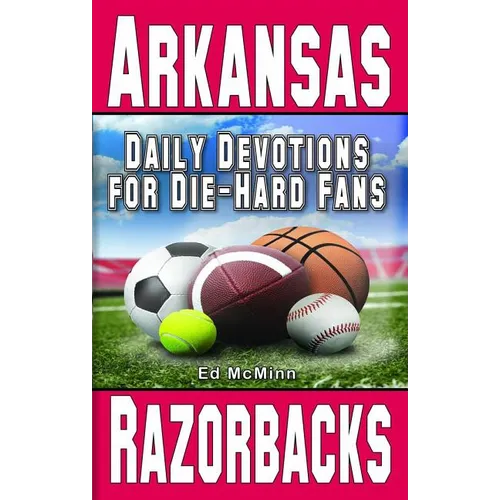 Daily Devotions for Die-Hard Fans Arkansas Razorbacks - Paperback