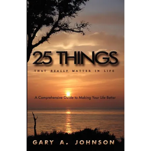 25 Things That Really Matter in Life - Paperback