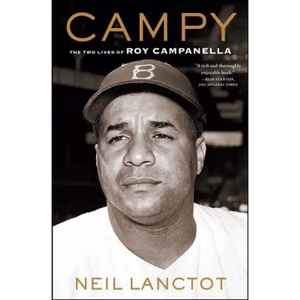 Campy: The Two Lives of Roy Campanella - Paperback