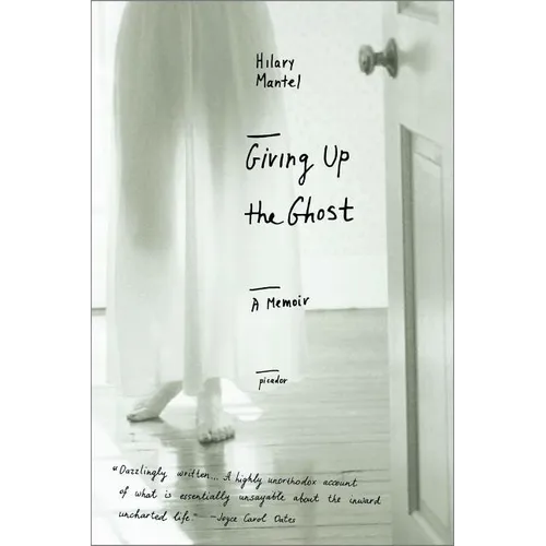 Giving Up the Ghost: A Memoir - Paperback