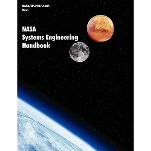 NASA Systems Engineering Handbook (NASA/SP-2007-6105 Rev1) - Paperback