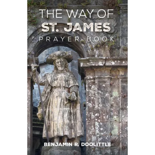 The Way of St. James Prayer Book - Paperback