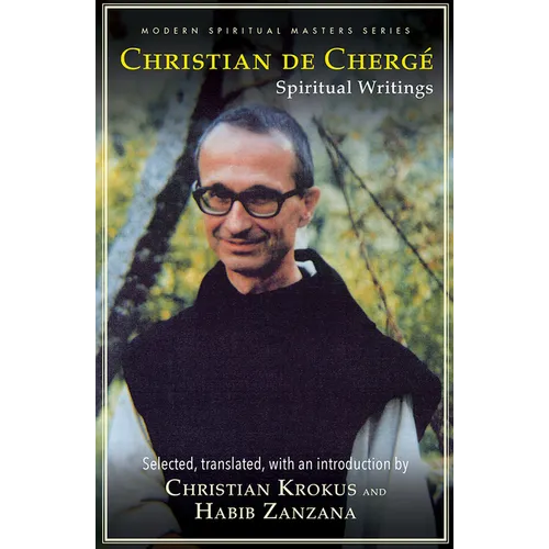 Christian de Cherge: Spiritual Writings - Paperback