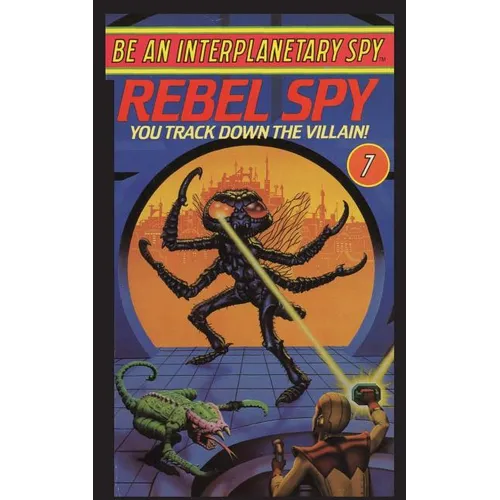 Be An Interplanetary Spy: Rebel Spy - Paperback
