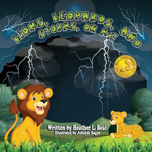 Lions, Leopards, and Storms, Oh My!: A Thunderstorm Safety Book - Paperback
