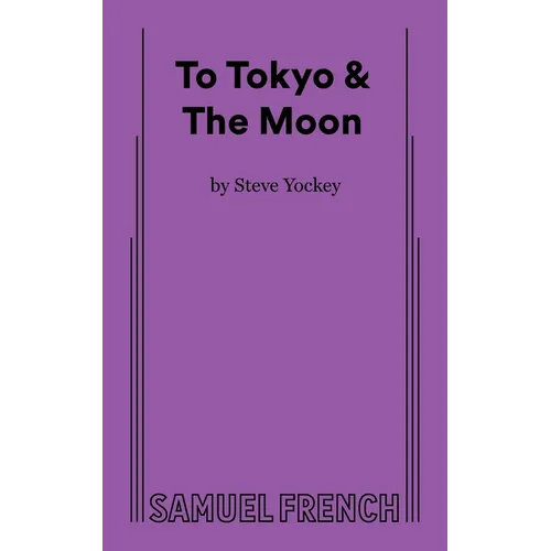 To Tokyo & the Moon - Paperback