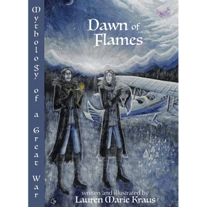 Dawn of Flames: Mythology of a Great War - Paperback