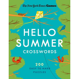New York Times Games Hello Summer Crosswords: 200 Easy to Hard Puzzles - Paperback