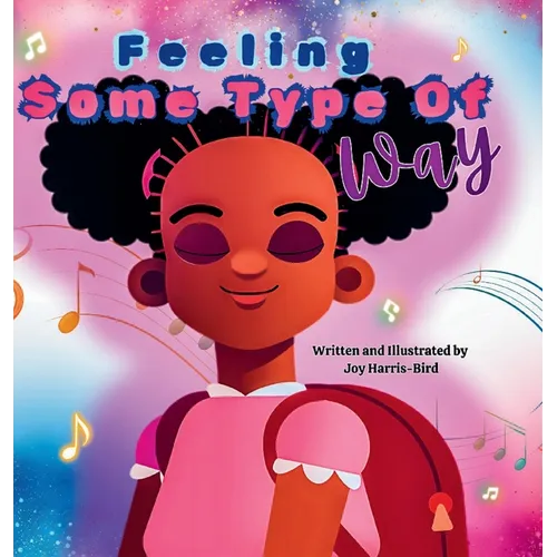 Feeling Some Type Of Way - Hardcover