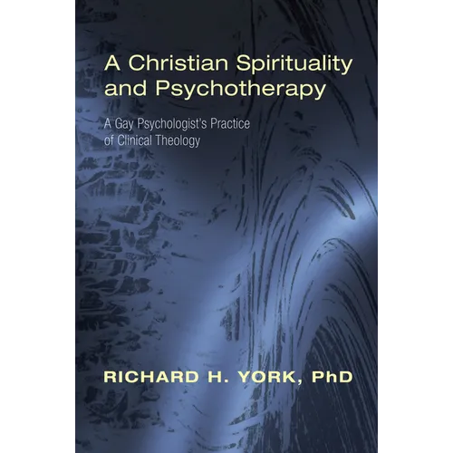 A Christian Spirituality and Psychotherapy - Paperback