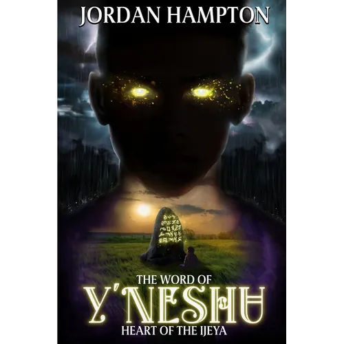 The Word of Y'Neshu: Heart of the Ijeya - Paperback