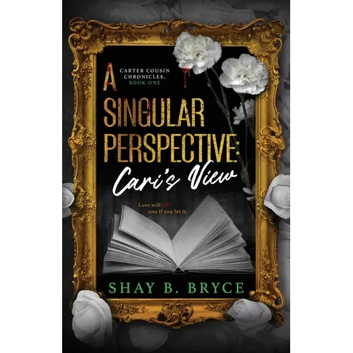 A Singular Perspective: Cari's View - Paperback