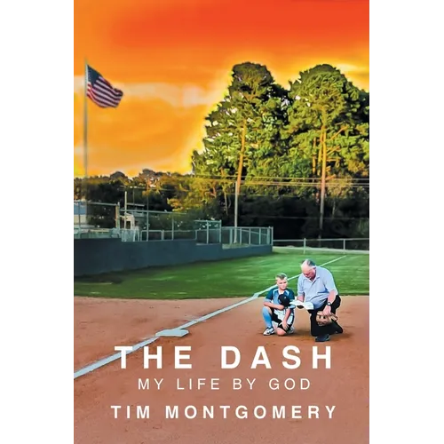 The Dash: My Life By God - Paperback
