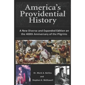 America's Providential History: A New Diverse and Expanded Edition on the 400th Anniversary of the Pilgrims - Paperback