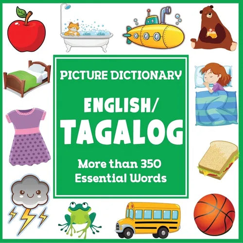 English Tagalog Picture Dictionary: More than 350 Essential Words - Paperback