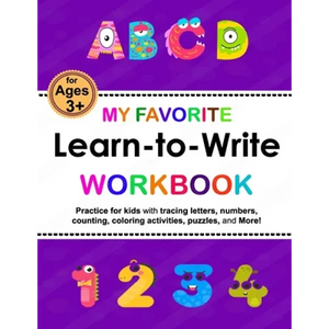 My Favorite Learn-to-Write Workbook: Trace Letters: Alphabet Handwriting, numbers Practice workbook with Sight words for Pre K, Kindergarten and Kids - Paperback