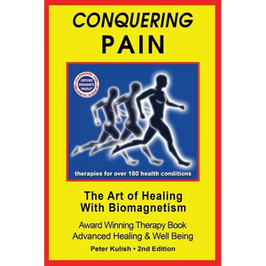 Conquering Pain: The Art of Healing with BioMagnetism - Paperback